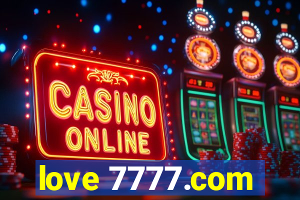 love 7777.com